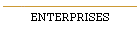 Enterprises